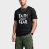 Faith Over Fear Statement Round Neck T-Shirt in Black, front view