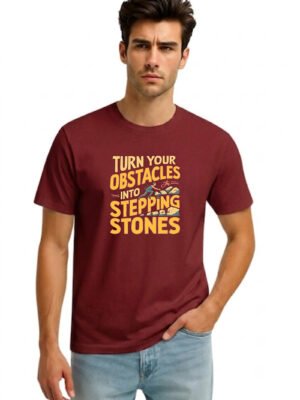 Maroon Turn Your Obstacles Into Stepping Stones quote round neck t-shirt, front view