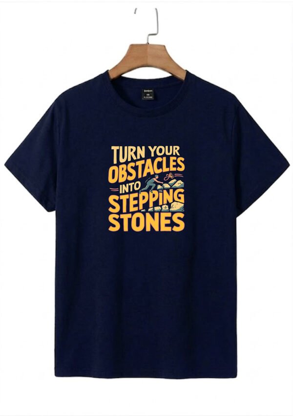 Stepping Stones Quote Round Neck T-Shirt - navy flat Navy blue Turn Your Obstacles Into Stepping Stones quote round neck t-shirt, flat lay view