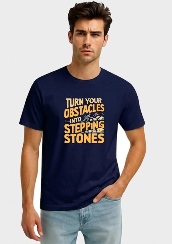 Stepping Stones Quote Round Neck T-Shirt - navy front Navy blue Turn Your Obstacles Into Stepping Stones quote round neck t-shirt, front view